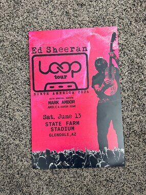 Ed Sheeran Loop Tour 2026 Glendale Arizona Concert Poster Sat June 13